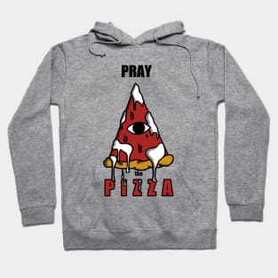 Pray the Pizza Hoodie